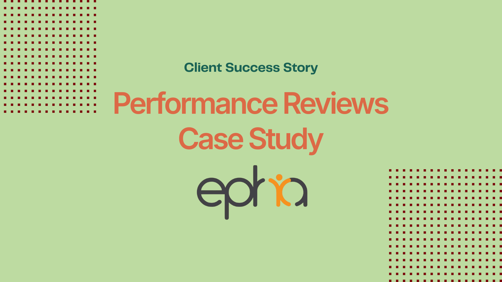 A Performance Reviews Case Study Cover Img for EPHA